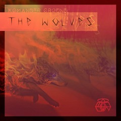 Komander Ground - The Wolves