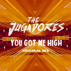You Got Me High (Original Mix)