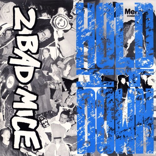 2 Bad Mice - Hold It Down (Bill Shakes RF07)