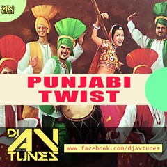 PUNJABI TWIST   DJ AV TUNES