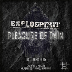 ExploSpirit - Pleasure Of Pain (NoCure Remix)
