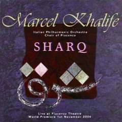 Sharq - Marcel Khalife - HD |  سيرة شرق - مارسيل خليفة - جودة عالية