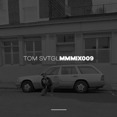 TOM SVTGL - Minimal Mondays Mix 009