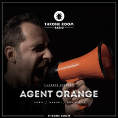 Throne Room Radio #022 - Agent Orange