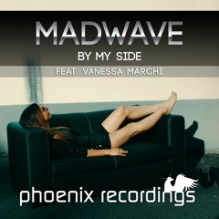 Madwave ft. Vanessa Marchi - By My Side