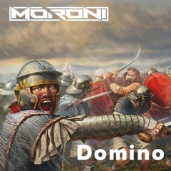 Moroni - Domino [Edit; OUT NOW]