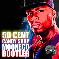 50 Cent - Candy Shop (Moonego Bootleg) [FREE DOWNLOAD] link in description