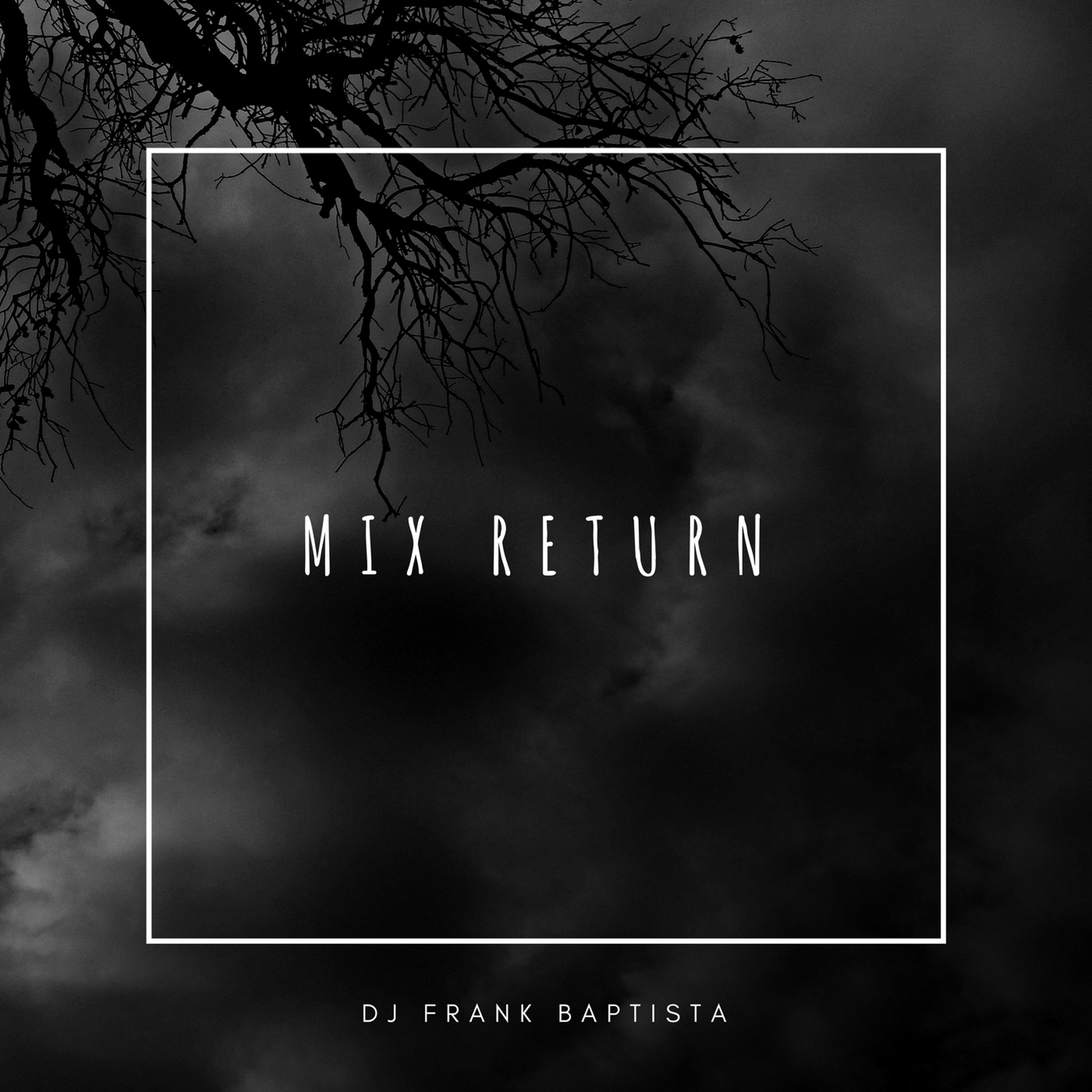 Mix Return - Dj Frank episode artwork