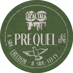 PREMIERE : Prequel - Freedom [Local Talk]