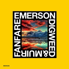 Emerson, Digweed & Muir - Fanfare (Briede, Müller & Rocha Remix)