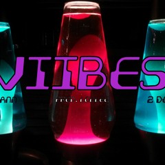 Viibes (Tin Mann x 2 Down) prod. Louleg