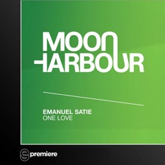 Premiere: Emanuel Satie - One Love -  Moon Harbour