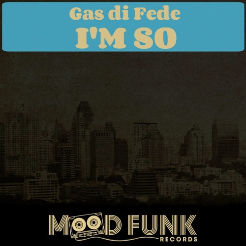 Gas di Fede - I'M SO (Original Mix) // MFR118