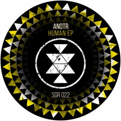TB PREMIERE: ANOTR - Human [Solid Grooves]