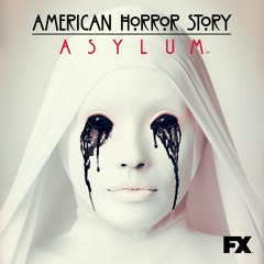 American Horror Story: Asylum (Theme Song)