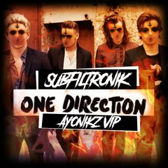 SUBFILTRONIK!!!™ - ONE DIRECTION (AYONIKZ VIP) [OUT NOW]