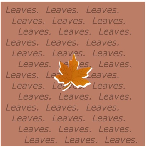Leaves.