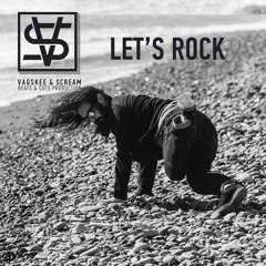 Vagskee & Scream - Let's Rock