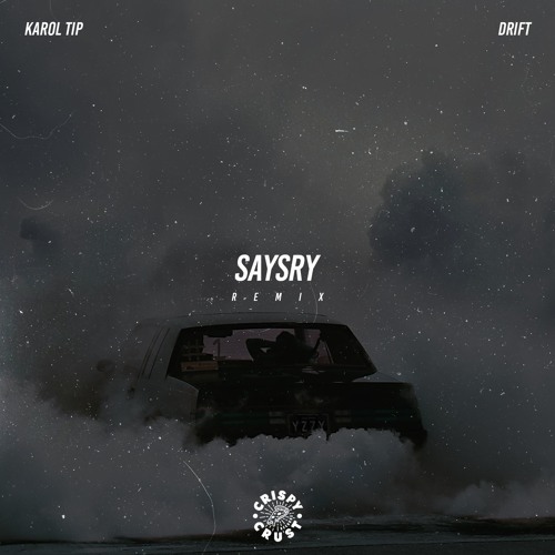 Karol Tip - Drift (yanborghiny remix)