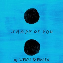 Dj Veci Ft Connor McDonnalds - Shape of you (PRESS BUY FOR FREE DOWNLOAD)