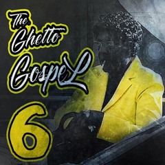 Ghetto Gospel 6 Demo - Always Praise The Lord (Prod by Marv4MoBeats)