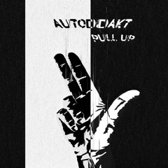 aUtOdiDakT - Pull Up