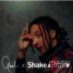 Ghali - Shake (Erick Violi Remix)