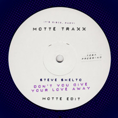 Don't You Give Your Love Away (Motte Edit)