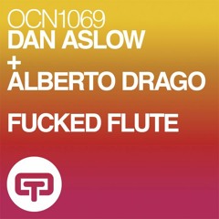 Dan Aslow, Alberto Drago - Fucked Flute (SC Edit)