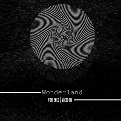 Von Ekko & Victoria - Wonderland