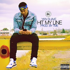 YKN Suave - Hit My Line