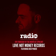Love Not Money Radio Show - Rich Pinder Guestmix