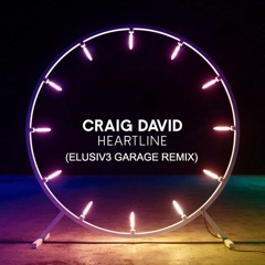 ***NOW FREE DOWNLOAD*** Craig David - Heartline (ELUSIV3 GARAGE REMIX)