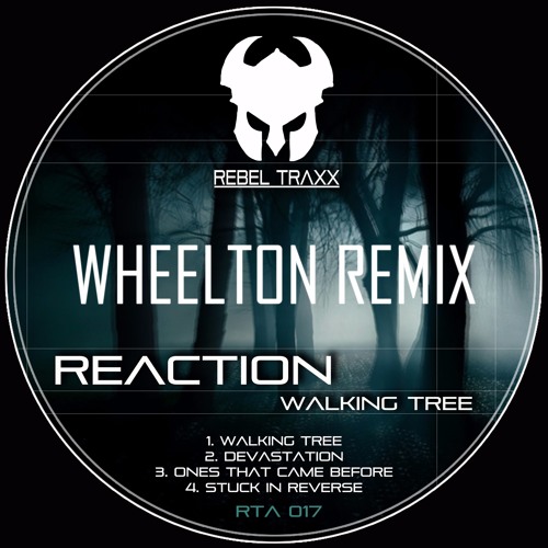 Reaction - Ones That Came Before (Wheelton Remix)
