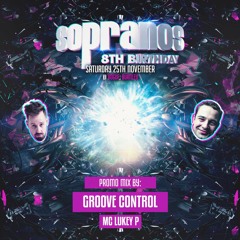 Groove Control & MC Lukey P Promo Mix - Sopranos 8th Birthday #GoHardOrGoHome