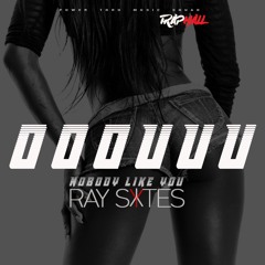 Ray Sytes - OOOUUU Dancehall