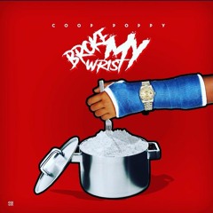 Coop Poppy - Broke My Wrist