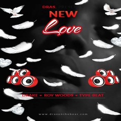[FREE] Type Beat Drake ft. Roy Woods "NewLove" prod. by DRAS