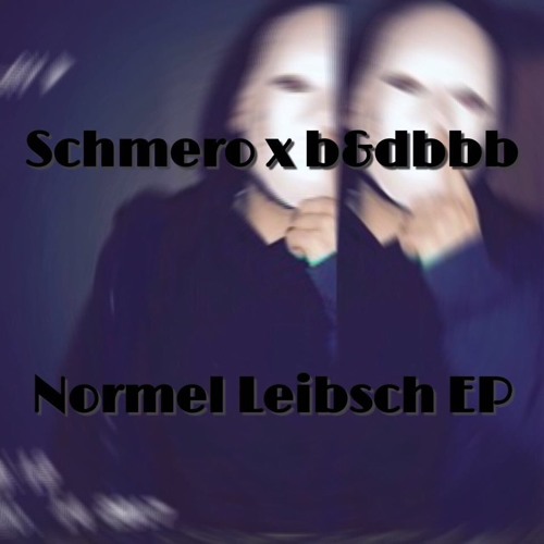 Normel Leibsch EP (Beats prod. b&dbbb)