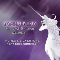 The Last Unicorn (Norex & Silvertune Remix) - Feat. Cody Sorenson