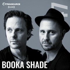 Traxsource LIVE! #147 with Booka Shade