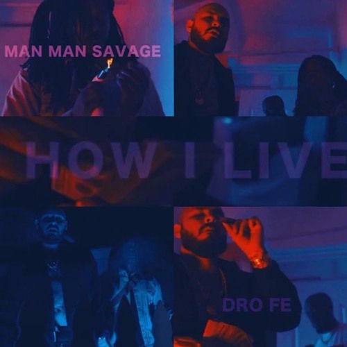 How I Live x Dro Fe (Prod: YoungGod)