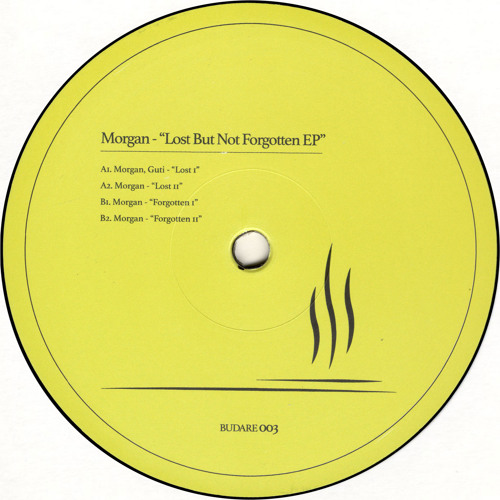 Morgan - Lost But Not Forgotten EP (feat. Guti) (BUDR003)