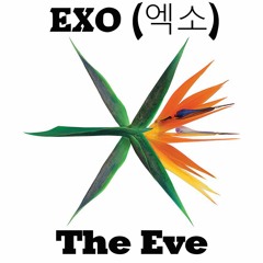 EXO - THE EVE (BAMBEAST REMIX)