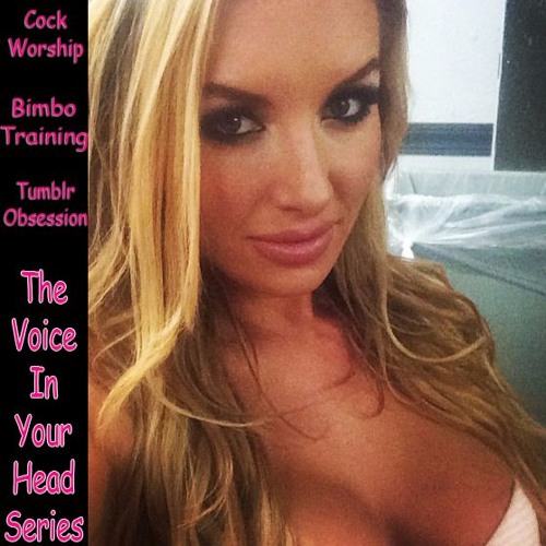 Tumblr Obsession Cock Worship And Bimbo Training The Voice Of Your