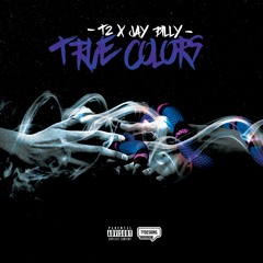 T2 X Jay Billy - True Colors