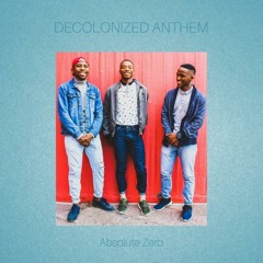 Decolonized Anthem