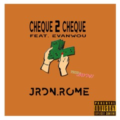 Cheque 2 Cheque (feat. evanwou)