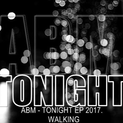 ABM - Walking (EP version)