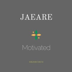 Motivated (Prod: OhJoeCinco)